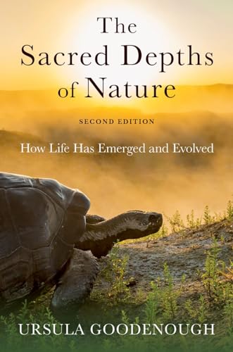 The Sacred Depths of Nature: How Life Has Emerged and Evolved von Oxford University Press Inc